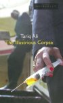 Ali, Tariq - The Illustrious Corpse