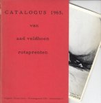 VELDHOEN, Aat - Catalogus 1965. van aad veldhoen rotaprenten. (En:) Aat Veldhoen geboren 1934.