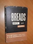 McCance, R. A; Widdowson, E.M. - Breads white and brown. Their place in thought and social history