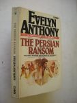 Anthony, Evelyn - The Persian Ransom