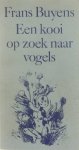 Frans Buyens - Een kooi op zoek naar vogels