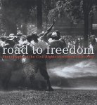 Cox, Julian - Road to Freedom Photographs of the Civil Rights Movement, 1956-1968