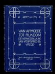 Allen, James - Van Armoede tot Rijkdom. De verwezenlijking van voorspoed en vrede