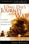 Stanley Weintraub 13895 - Long Day's Journey Into War: Pearl Harbor and a World at War - December 7, 1941