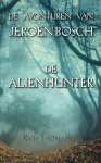 Thomassen, Rich - De avonturen van Jeroen Bosch: De alienhunter