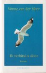 Meer, Vonne van der - Ik verbind u door