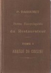 Dagouret, P. - Abrege de cuisine. Tome 1 de la Petite encyclopédie du restaurateur111