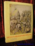 VAN CALSTER, Paul ( red ); - 1302 FEITEN & MYTHEN VAN DE GULDENSPORENSLAG,