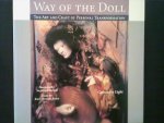 Light, Cassandra - Way of the Doll The Art and Craft of Personal Transformation