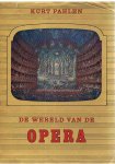 Pahlen, Kurt - De wereld van de opera