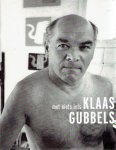 GUBBELS, Klaas - Rudi FUCHS [tekst] - Klaas Gubbels - Met Niets Iets. - [Signed]