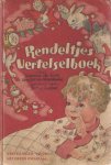 Jong, Jeanne de & Snijder van Wissenkerke - Rendeltjes vertelselboek. Deel III, derde kwartaal