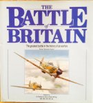 Townshend Bickers, Richard. - The Battle of Britain. The greatest battle in the history of air warfare.