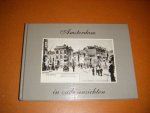 Hofman, W. - Amsterdam in oude Ansichten.