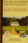 Lorsheijd, Fred & Piet van Rijsingen - Van druivenserre tot wijnkasteel / Een boeiende ontdekkeingsreis langs Nederlandse en Vlaamse wijngaarden