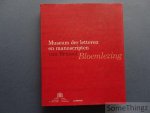 Becco, Stéphane (edit.) /  Fulacher, Pascal (edit.) / Neplaz, Johanna (edit.) /  e.a. - Museum der letteren en manuscripten van Brussel : bloemlezing.