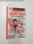 Shapiro, Al and Clark P. Polak (Introduction): - The Uncensored Adventures of Harry Chess : That Man from A.U.N.T.I.E. :
