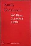 Emily Dickinson, Peter Verstegen, Marko Fondse - Veel waan is schoonste logica