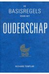  - De basisregels voor het ouderschap