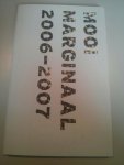 Janszoon, Laurens - Mooi Marginaal (2006-2007)