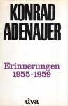 Adenauer, Konrad. - [Konrad Andenauer] : Erinnerungen 1955-1959.