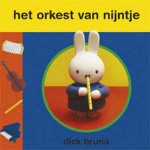 Dick Bruna - Het orkest van Nijntje