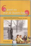 Erdtsieck, Dr. Iet - 'Ik weet nu hoe de hazen lopen'. Vrouwen in de Kamper gemeenteraad in relatie tot Assen, Heerenveen en Hoogeveen, 1923-2003.