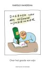 Harold Hamersma - Dagboek van een gezonde wijndrinker