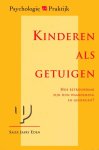 Eden, Salee Jasry. - Kinderen als getuigen : hoe betrouwbaar zijn hun waarneming en geheugen?