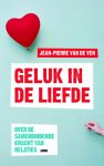 Jean-Pierre van de Ven - Geluk in de liefde Over samenbindende kracht van relaties