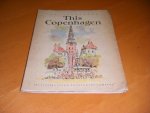 Fenneberg, Paul - This Copenhagen. An incomplete introduction to a town I love