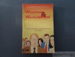 Ernest Mathijs en Wouter Hessels (red.) - Waarheid en werkelijkheid. Feitelijke, fictionele en artistieke representaties van de realiteit.