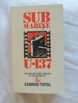 Edward Topol - Submarine U-137