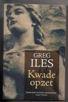 Iles, Greg - Kwade opzet  - Profiel in bloed