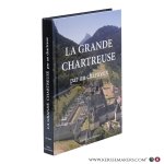 Chartreux, par un. - La Grande Chartreuse par un chartreux. Dix-neuvième édition.