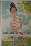 Brückner Marie, ill. Rasch-Nägele Lilo - Fröhlichkeit steckt an