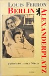 Louis Ferron - Berlin Alexanderplatz - Fassbinder contra Döblin