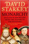 David Starkey - Monarchy England And Her Rulers From The Tudors To The Windsors