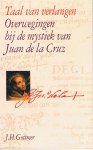 Tillmans, Frits  e.a. - Taal van verlangen. Overwegingen bij de mystiek van Juan de la Cruz.