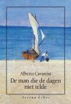 Cavanna, Alberto - De man die de dagen niet telde