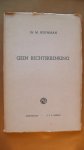Bouwman Dr. M. - GEEN RECHTSKRENKING ~ Het tuchtvonnis over dr. K. Schilder getoetst aan de normen van het gereformeerd Bouwman Dr. M. - GEEN RECHTSKRENKING ~ Het tuchtvonnis over dr. K. Schilder getoetst aan de normen van het gereformeerd