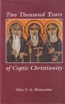 Meinardus, Otto F. A. - Two Thousand Years of Coptic Christianity