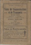 spoorwegen - Guide pratique voies de communications et de transport en Belgique, pendant la guerre avril - mai 1915.