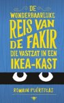 Romain Puertolas - De wonderbaarlijke reis van de fakir die vastzat in een Ikea-kast