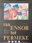 Albert Smeets - Van Ensor tot Permeke. Zestien Vlaamse Schrijvers zien Zestien Vlaamse Schilders Albert Smeets - Van Ensor tot Permeke. Zestien Vlaamse Schrijvers zien Zestien Vlaamse Schilders