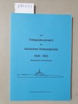 Steckel, Olaf (Hrsg.): - Die Feldpostnummern der deutschen Unterseeboote 1939-1945 (Bauwerften und Verbleib) : Fast neuwertiges Exemplar :