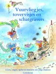 Martine van Rooijen, Maria van Donkelaar, Sandra Klaassen [Ill.] - Tovervisjes, vuurvliegjes en schatgravers lezen, zingen, spelen en knutselen met aarde, lucht en vuur