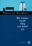 Chrétien Breukers - (1) De Zomer Haalt Nog Een Keer Uit