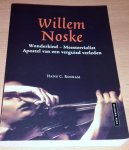 Roskam, Hans C. - Willem Noske. Wonderkind - meesterviolist - Apostel van een verguisd verleden
