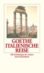 Johann Wolfgang von Goethe - Italienische Reise Johann Wolfgang von Goethe - Italienische Reise